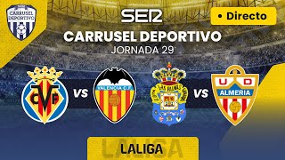 ⚽️ VILLARREAL CF vs VALENCIA CF amp UD LAS PALMAS vs UD ALMERÍA  EN DIRECTO LaLiga 2324 Jornada 29 [upl. by Maury]