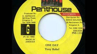 TONY REBEL  ONE DAY [upl. by Stedmann]