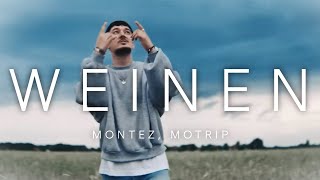 MONTEZ MOTRIP  Weinen prod NicoBeatz d9wn [upl. by Htebasile927]