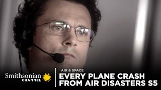 Every Plane Crash from Air Disasters Season 5  Smithsonian Channel [upl. by Free]