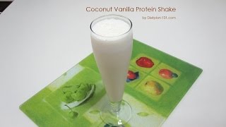 Coconut Vanilla Protein Shake  Dietplan101com [upl. by Eillac492]