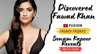 Sonam Kapoors Wild Ride in Casting Secrets  Sonam Reveals About Discovering Fawad Khan [upl. by Uyekawa]