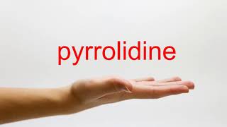 How to Pronounce pyrrolidine  American English [upl. by Herzog]