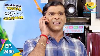 Taarak Mehta Ka Ooltah Chashmah  Episode 2430  Full Episode [upl. by Anitnas241]