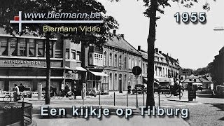 Een kijkje op Tilburg 1955 [upl. by Seroka]