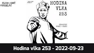 Hodina vlka 253  20220923  Slobodný Vysielač [upl. by Llenrep142]