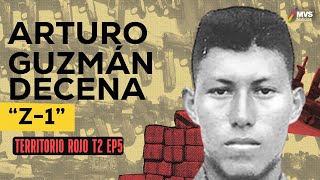 T2E5 ARTURO GUZMÁN DECENA “Z1” el responsable del actual CONFLICTO entre BRAZOS ARMADOS [upl. by Airpac176]