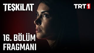 Teşkilat 16 Bölüm Fragmanı [upl. by Yenahs]