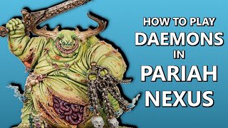 HOW TO PLAY DAEMONS IN PARIAH NEXUS WARHAMMER 40000 [upl. by Lunneta]