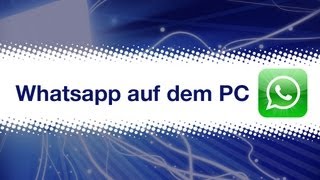 Whatsapp auf dem Computer benutzten Tutorial deutsch [upl. by Fitzger]