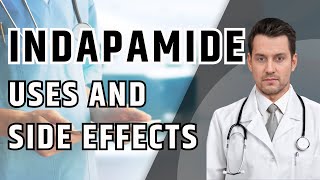 What is INDAPAMIDE What is INDAPAMIDE used for Indapamide Dosage Uses and Side Effects [upl. by Inihor]