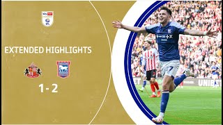 TRACTOR BOYS CHAMP RETURN  Sunderland v Ipswich Town extended highlights [upl. by Demha]