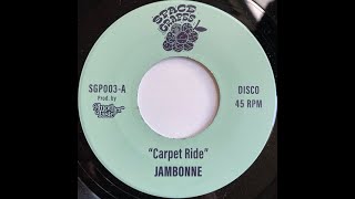 Jambonne  Carpet Ride [upl. by Einrae]