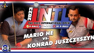 9Ball  MARIO HE vs KONRAD JUSZCZYSZYN  2023 International Open Bigfoot 10Ball Challenge [upl. by Emmerie]