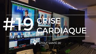 Atout Santé 19 Tout savoir sur linfarctus du myocarde ou la crise cardiaque [upl. by Elyad413]