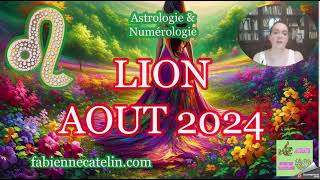 ♌LION HOROSCOPE AOUT 2024 ♌Amour finances et évolution [upl. by Gay]