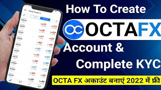 How To Create OctaFX Account In Mobile amp Complete KYC In 2022  OctaFX Account Kaise Banaye 2022 [upl. by Edals]