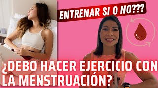 ¿Debo entrenar con la menstruación  Ciclo menstrual y el entreno [upl. by Gingras]