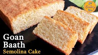 Easy Goan Baath Recipe  Tasty Semolina Coconut Cake  Baath Cake  Batica  Batk  Bolo de Rulao [upl. by Renrew]