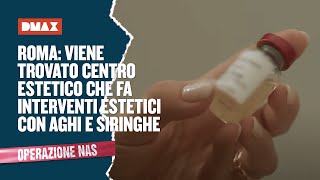 Roma viene trovato centro estetico che fa interventi estetici con aghi e siringhe  Operazione NAS [upl. by Gipsy]