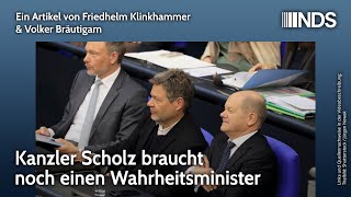 Kanzler Scholz braucht noch einen Wahrheitsminister [upl. by Sheryl602]