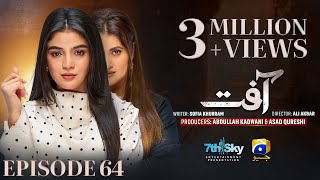 Aafat Episode 64 Eng Sub Laiba Khan  Ali Abbas  Hibba Aziz  12th December 2024  HAR PAL GEO [upl. by Dennett903]