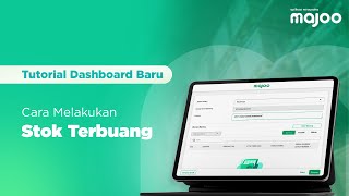 Cara Melakukan Stok Terbuang di Dashboard Baru majoo [upl. by Sakmar]