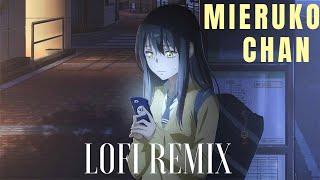 MierukoChan OP  Mienaikara ne  Lofi hiphop Remix [upl. by Bonina858]