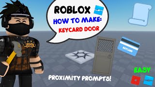 ROBLOX STUDIO  How to make a KeyCard ProximityPrompt Door TweenService [upl. by Lonnie]