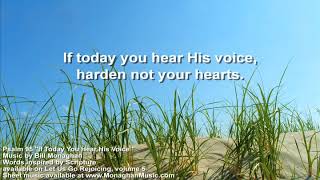 If Today You Hear His Voice Psalm 95 LYRIC VIDEO by Bill Monaghan LENT [upl. by Arodnap]