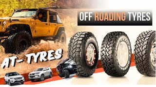 AT TYRE ही क्यों जरूरी हैँ Offroading में All Terrain Tyre  Best Tyre for SUV 70miles [upl. by Schertz503]