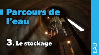 Parcours de leau  3 Le stockage [upl. by Yeuh]