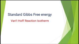 ThermodynamicsVant Hoff reaction isotherm [upl. by Lokim377]