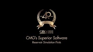 CMG’s Superior Software Reservoir Simulation Firsts 2018 [upl. by Elsinore]