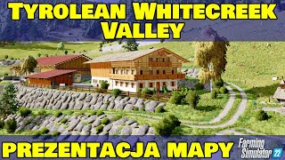 Tyrolean Whitecreek Valley  Prezentacja Map do Farming Simulator 22 [upl. by Fast]