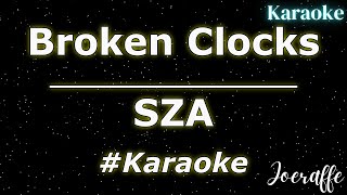 SZA  Broken Clocks Karaoke [upl. by Otreblide]