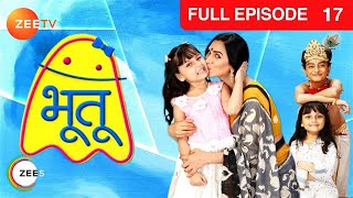 क्या Gopal बचाएंगे Suchi की जान  Bhootu  Episode 17  Zee TV [upl. by Ikila459]