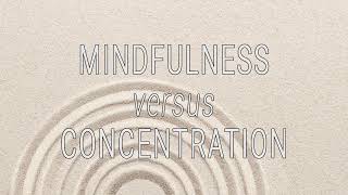 Mindfulness versus Concentration by Henepola Gunaratana [upl. by Alexio394]