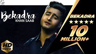 Khan Saab  Bekadra  Official Music Video  Fresh Media Records [upl. by Yrmac]