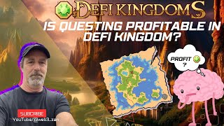 Is Questing in DEFI KINGDOMS Profitable [upl. by Namyac]