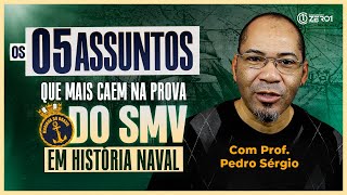 Assuntos mais cobrados em História Naval no SMV  Concurso da Marinha [upl. by Lynus783]