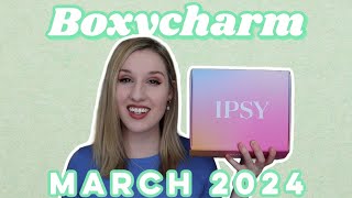 Boxycharm by Ipsy  Unboxing amp TryOn  March 2024 [upl. by Uke]