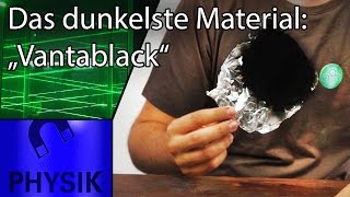 Das dunkelste Material auf der Welt  Vantablack [upl. by Eillek953]