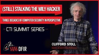 CTI Summit Keynote  Cliff Stoll  Still Stalking the Wily Hacker [upl. by Ybbil]