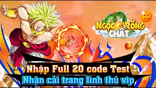 Nro Lậu  Nhập full 20 code test ngọc rồng chất nhận cải trang vip [upl. by Janaye495]