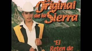 El Retén De La Sierra  El Original De La Sierra [upl. by Eceer]