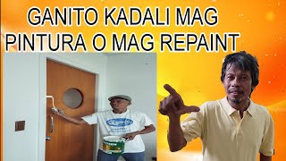 GANITO KADALI PAG PINTURA PAG NAG REPAINT DESKARTE KAELANGAN Paint amp varnish tv [upl. by Yaj413]