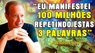 Você Só Precisa Repetir 3 Palavras E O Dinheiro FLUIRÁ SEM ESFORÇO  Joe Dispenza [upl. by Idur72]