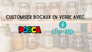 Customiser ses bocaux en verre  Tuto ClipampZip ® [upl. by Kasper374]