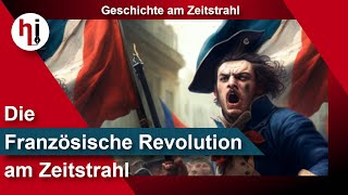 Die Französische Revolution am Zeitstrahl Teil 1 [upl. by Teuton203]